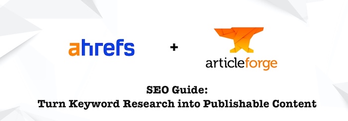 Use Ahrefs keyword research to generate content automatically